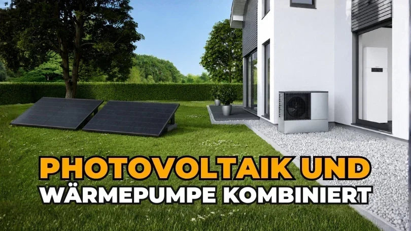Wärmepumpe mit Photovoltaik kombinieren: Dimensionierung, Kosten und Eigenverbrauch im Überblick
