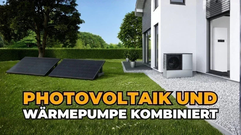 Wärmepumpe mit Photovoltaik kombinieren: Dimensionierung, Kosten und Eigenverbrauch im Überblick