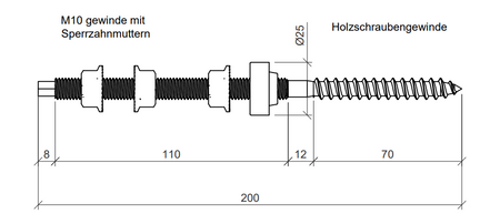 Technische Zeichnung einer Stockschraube mit Dichtung M10, 200 mm Länge. Links M10-Gewinde mit Sperrzahnmuttern, rechts Holzschraubengewinde Ø25 mm, Gesamtlänge 200 mm, mit Maßangaben.